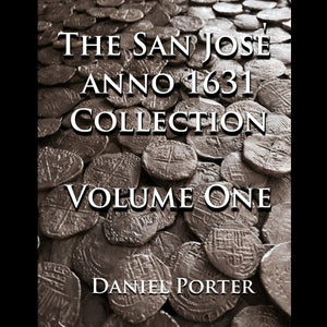 The San Jose anno 1631 Collection Volume One
