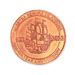 Nuestra Senora de Atocha - 400 Year Anniversary Commemorative Medallion - Created from 100% Atocha Copper in its purest form.